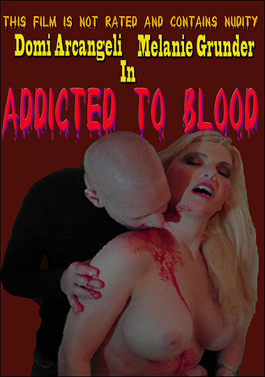 Addicted to Blood (2011)