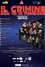 Il crimine non va in pensione (2017)